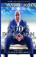 bokomslag God's Fallible Man: A Memoir of a Husband, Father, Son and, Brother