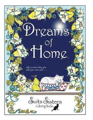 bokomslag Dreams of Home: A Suits Sisters Coloring Book for Adults