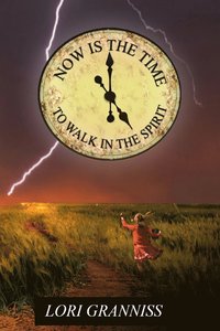 bokomslag Now Is The Time To Walk In The Spirit