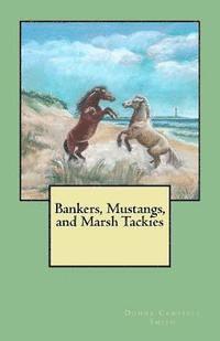 bokomslag Bankers, Mustangs, and Marsh Tackies