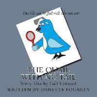 The Quail With No Tail