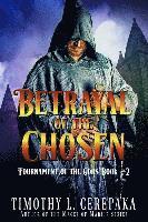 Timothy L. Cerepaka - Betrayal of the Chosen, Häftad