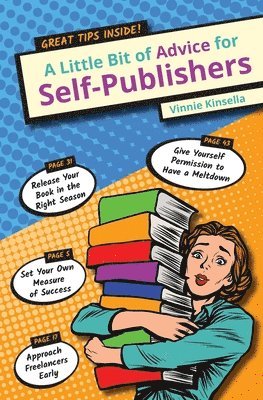 bokomslag A Little Bit of Advice for Self-Publishers