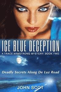 John Scot - Ice Blue Deception: A Trace Armstrong Mystery, Häftad