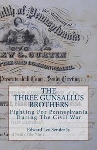 bokomslag The Three Gunsallus Brothers