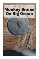 Monkey Brains On Big Ocean