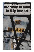 Mark Dahle - Monkey Brains In Big Desert, Häftad