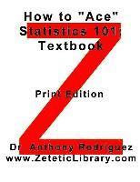 How to "Ace" Statistics 101: Textbook