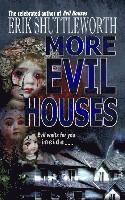 Erik Shuttleworth - More Evil Houses, Häftad