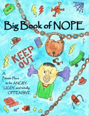 bokomslag Big Book of Nope: A private place to be angry, ugly, and totally offensive