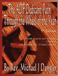 bokomslag The ADF Dedicant Path Through the Wheel of the Year
