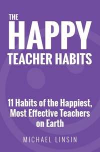 bokomslag The Happy Teacher Habits