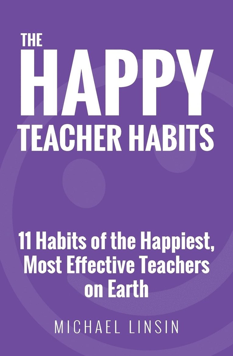 The Happy Teacher Habits 1