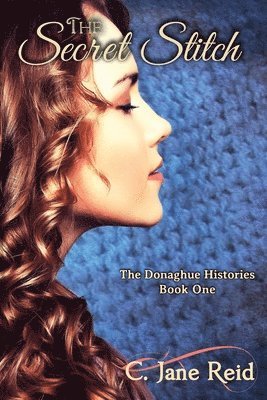 bokomslag The Secret Stitch: The Donaghue Histories Book One