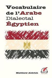 bokomslag Vocabulaire de l'Arabe Dialectal gyptien