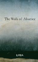 Erba - The Walk of Absence, Häftad