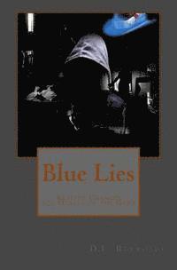 Blue Lies: Reality Changes the Hustle of the Game