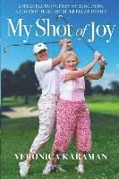 bokomslag My Shot of Joy: A Miraculous Journey of Redeeming a Lost Mother-Daughter Relationship