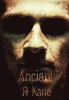 R. Kane - Ancient, Häftad