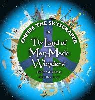 Empire the Skyscraper in The Land of Man-Made Wonders (Book 1 & Book 2) 1