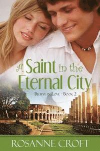 A Saint in the Eternal City 1