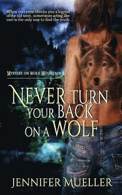 Never Turn Your Back on a Wolf 1