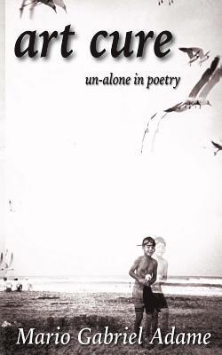 bokomslag Art Cure: un-alone in poetry