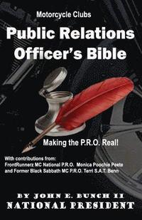 bokomslag Motorcycle Club Public Relations Officer's Bible: Making the PRO Real