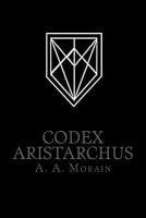 A. a. Morain - Codex Aristarchus, Häftad