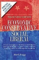 bokomslag Economic Conservative/Social Liberal - 2016 Revised Edition with Special Election Advisory: The toxic atmosphere in Washington and Wall Street greed a