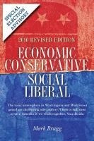 bokomslag Economic Conservative/Social Liberal - 2016 Revised Edition with Special Election Advisory: The toxic atmosphere in Washington and Wall Street greed a