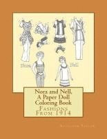 bokomslag Nora and Nell, A Paper Doll Coloring Book: Fashions From 1914