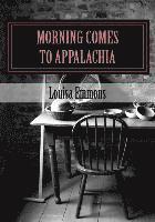 Morning Comes to Appalachia 1