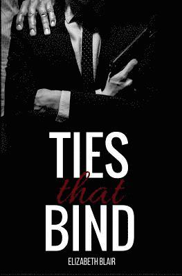 Elizabeth Blair - Ties That Bind, Häftad