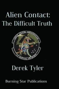 bokomslag Alien Contact: : The Difficult Truth