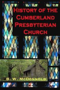 bokomslag History of the Cumberland Presbyterian Church