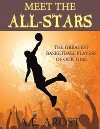 bokomslag Meet the All-Stars: The Greatest Basketball Players of Our Time