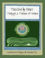 Touched by Grace: Through a Temenos of Women 1