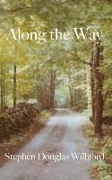Along the Way: Taking Care of Each Other on Our Way to Heaven 1