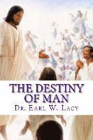 bokomslag The Destiny Of Man