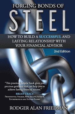 Forging Bonds of Steel: How To Build A Successful And Lasting Relationship With Your Financial Advisor 1