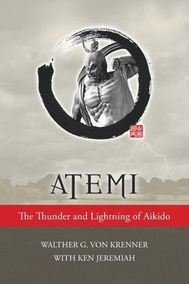 bokomslag Atemi: The Thunder and Lightning of Aikido