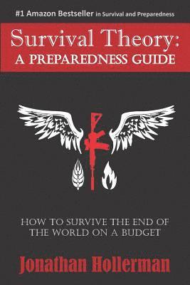 Survival Theory: A Preparedness Guide 1
