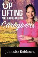 bokomslag Uplifting and Encouraging Caregivers