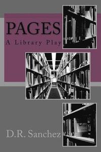 bokomslag Pages: A Library Play