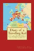 bokomslag Diary of a Traveling Kid: True Life Adventures of Two Tweenage American Boys Living in Europe