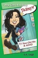 bokomslag "Why Can't You Stop Talking?!": 11-Year-Old Me & ADHD