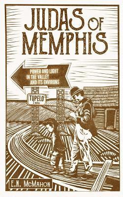 E. N. McMahon - Judas of Memphis, Häftad
