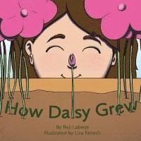 bokomslag How Daisy Grew