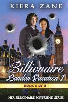 bokomslag A Billionaire London Vacation 1